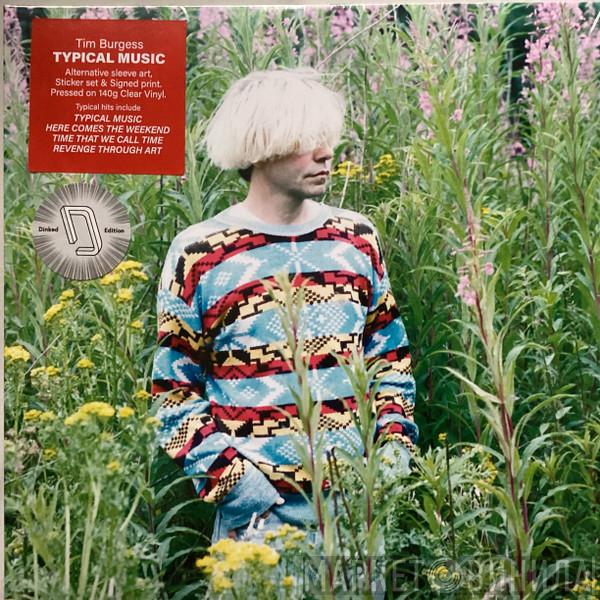 Tim Burgess - Typical Music