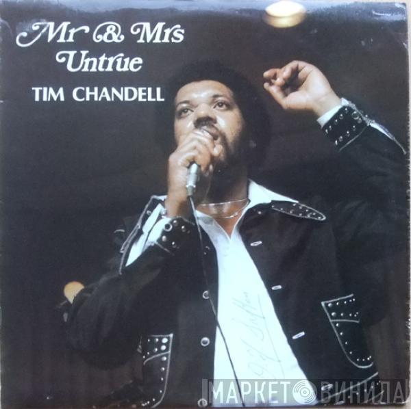 Tim Chandell - Mr & Mrs Untrue