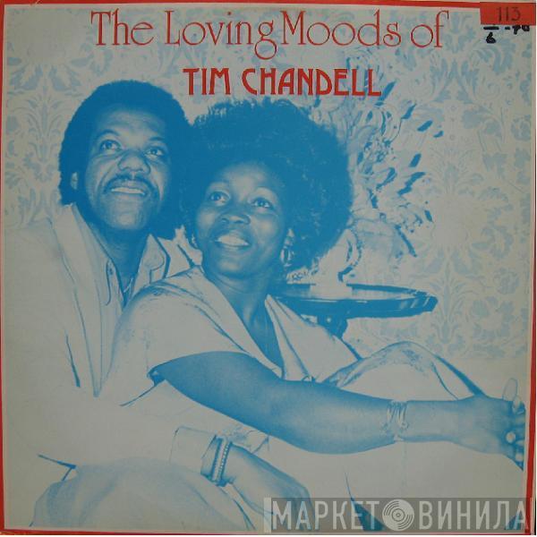 Tim Chandell - The Loving Moods Of Tim Chandell