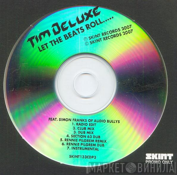 Tim Deluxe, Simon Franks - Let The Beats Roll