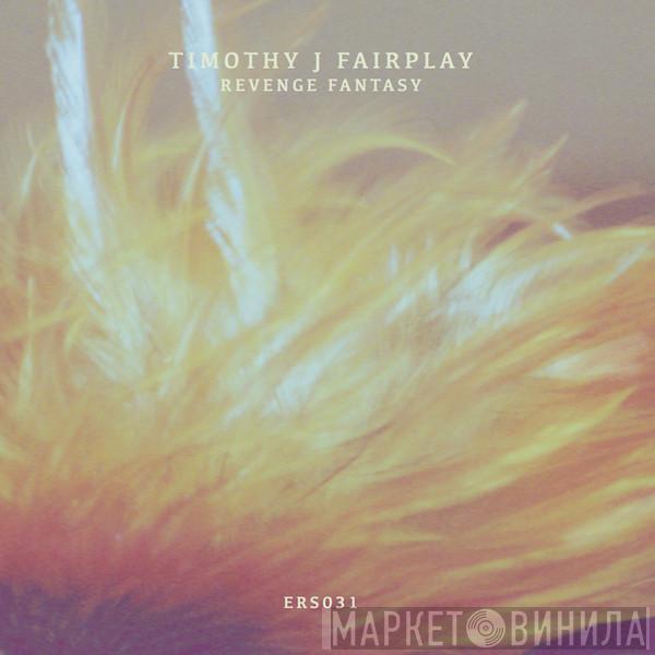 Tim Fairplay - Revenge Fantasy