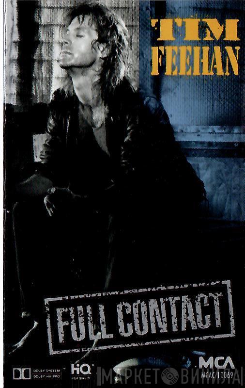  Tim Feehan  - Full Contact
