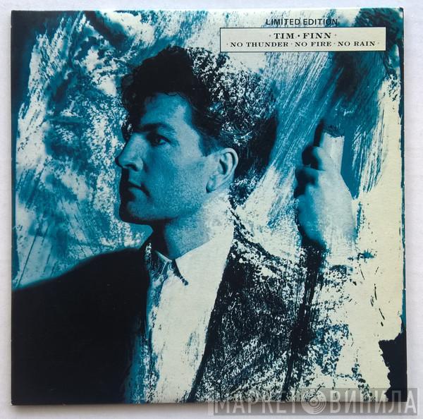 Tim Finn - No Thunder, No Fire, No Rain