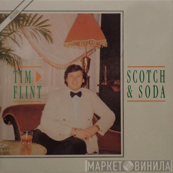 Tim Flint - Scotch & Soda