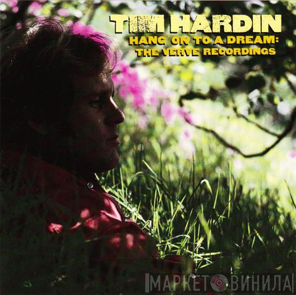 Tim Hardin - Hang On To A Dream: The Verve Recordings