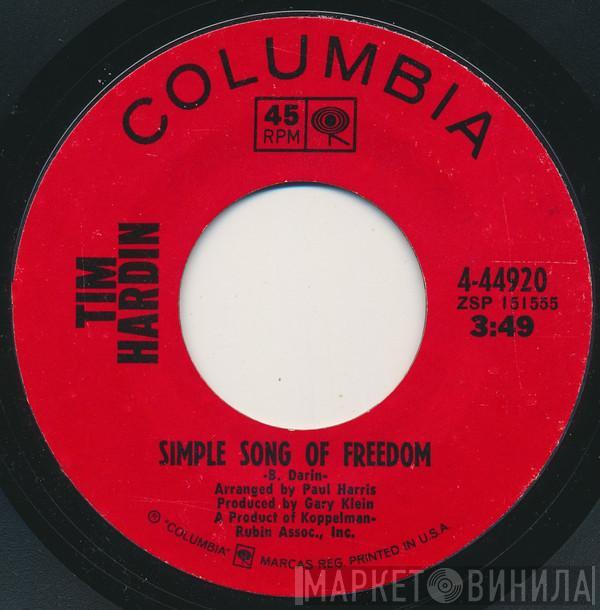 Tim Hardin - Simple Song Of Freedom