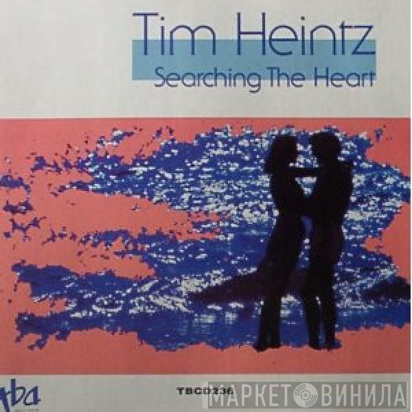 Tim Heintz - Searching The Heart