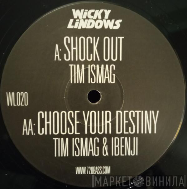 Tim Ismag, Ibenji - Shock Out / Choose Your Destiny