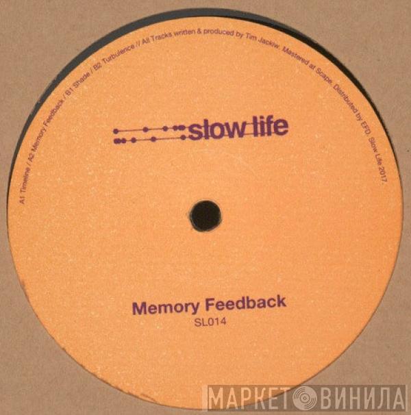 Tim Jackiw - Memory Feedback