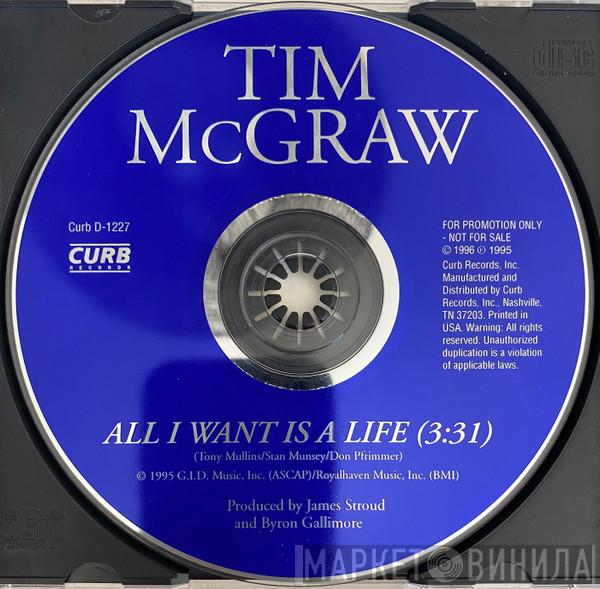 Tim McGraw - All I Want Is A Life