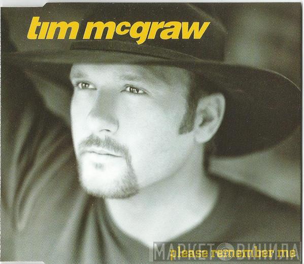 Tim McGraw - Please Remember Me