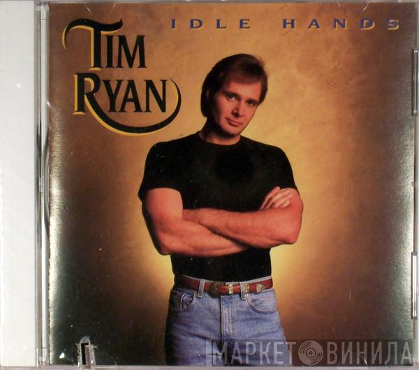 Tim Ryan  - Idle Hands