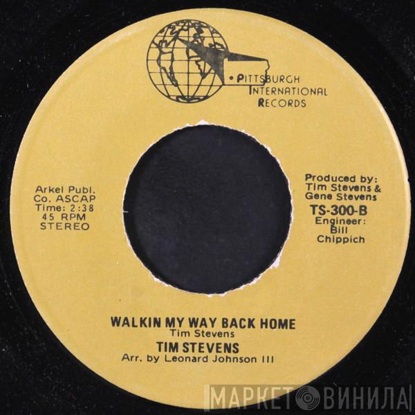 Tim Stevens  - Walkin My Way Back Home