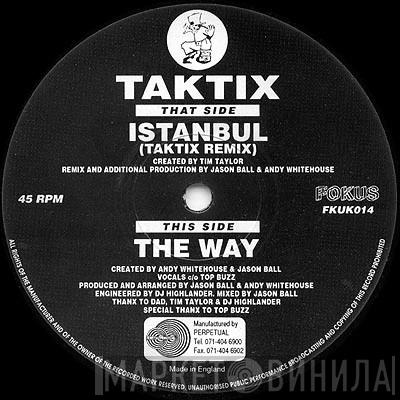 Tim Taylor, DJ Taktix - Istanbul (Remix) / The Way