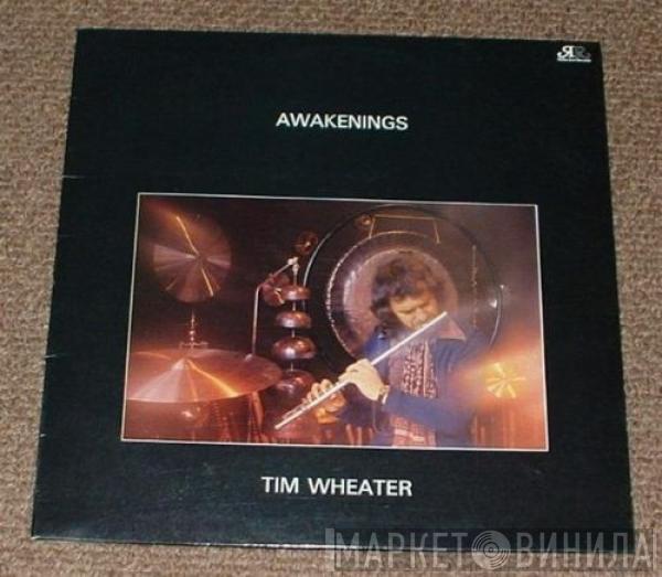  Tim Wheater  - Awakenings