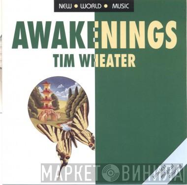 Tim Wheater - Awakenings