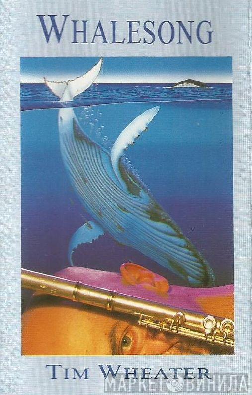  Tim Wheater  - Whalesong
