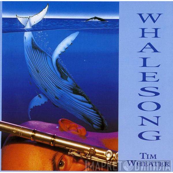  Tim Wheater  - Whalesong