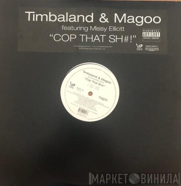 Timbaland & Magoo, Missy Elliott - Cop That Sh#!