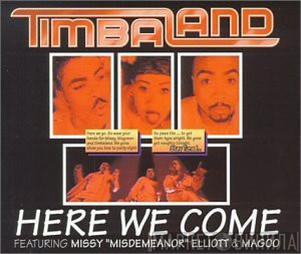 Timbaland, Missy Elliott, Magoo  - Here We Come