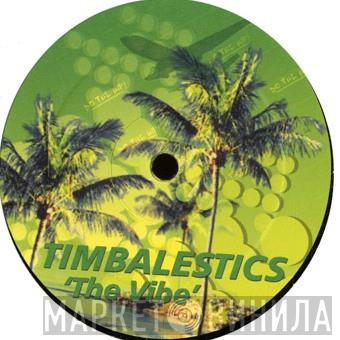 Timbalestics - The Vibe