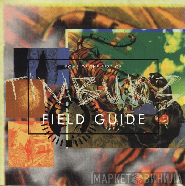  Timbuk 3  - Some Of The Best Of Timbuk 3 / Field Guide