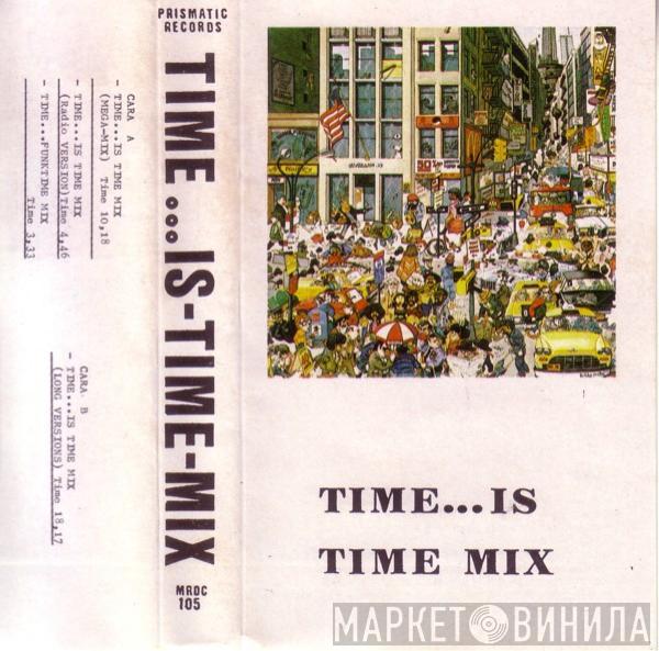  - Time ... Is-Time-Mix