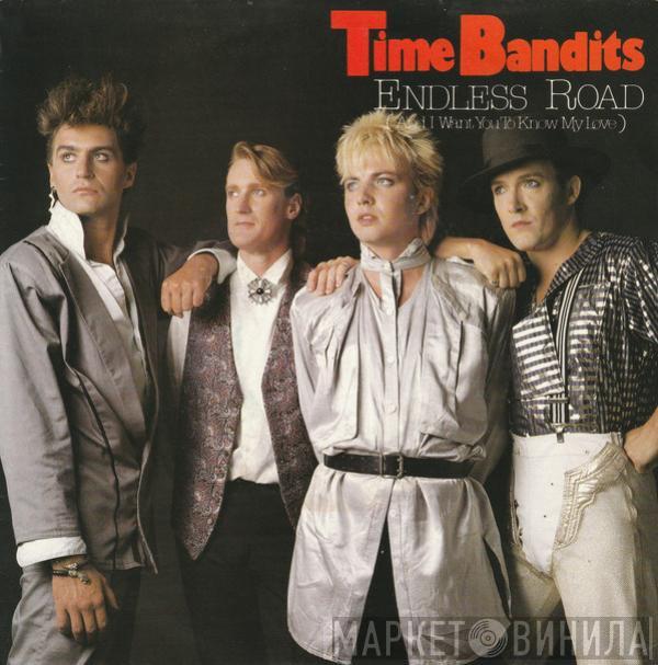 Time Bandits - Endless Road (And I Want You To Know My Love)
