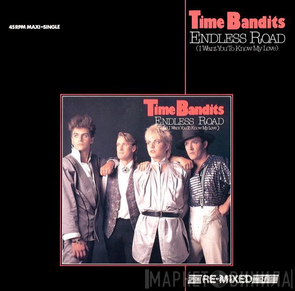 Time Bandits - Endless Road (I Want You To Know My Love) (Special Re-Mixed Dance-Version)