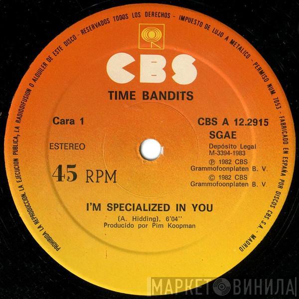 Time Bandits - I'm Specialized In You