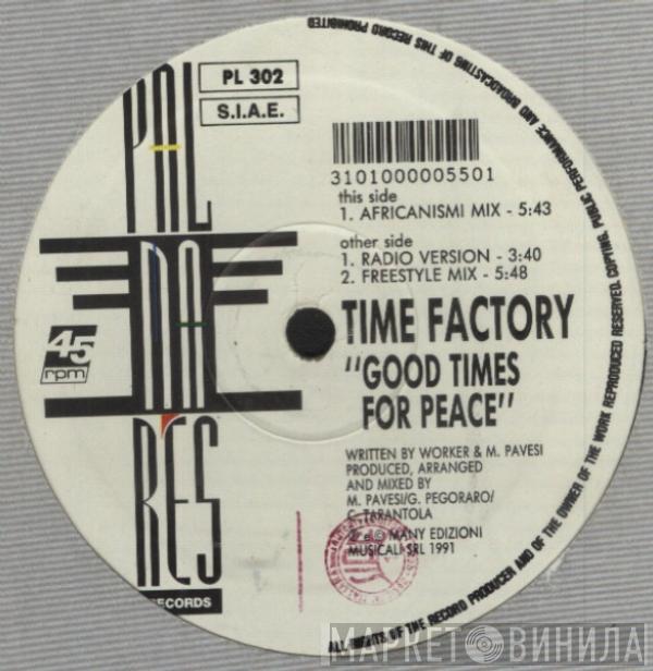 Time Factory - Good Times For Peace