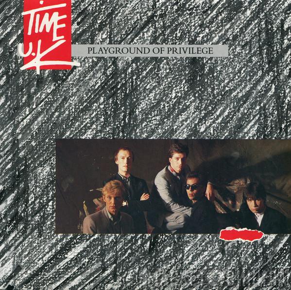 Time U.K. - Playground Of Privilege
