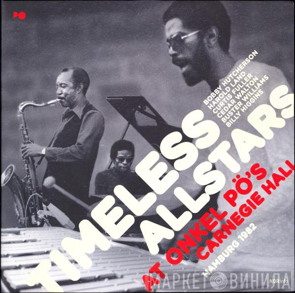 Timeless All Stars - At Onkel Pö's Carnegie Hall Hamburg 1982