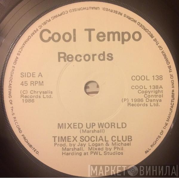 Timex Social Club - Mixed Up World