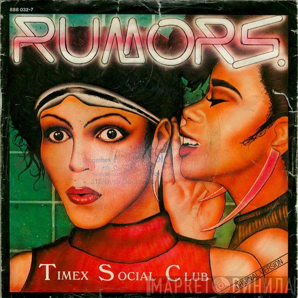 Timex Social Club - Rumors