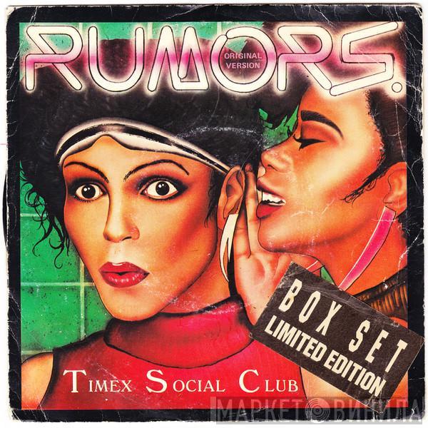  Timex Social Club  - Rumors