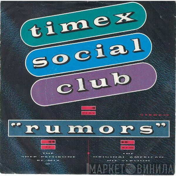 Timex Social Club - Rumors