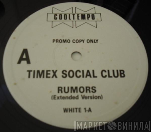 Timex Social Club - Rumors