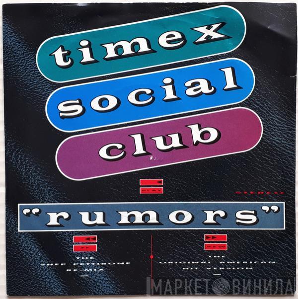  Timex Social Club  - Rumors