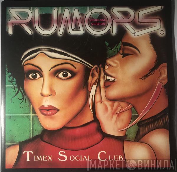  Timex Social Club  - Rumors