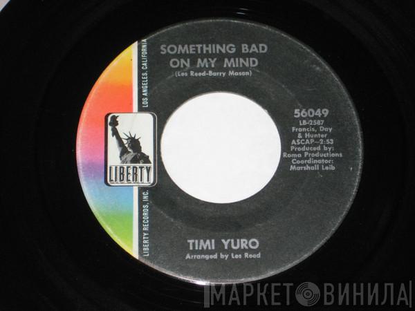 Timi Yuro - Something Bad On My Mind