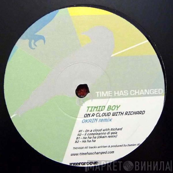 Timid Boy - On A Cloud With Richard