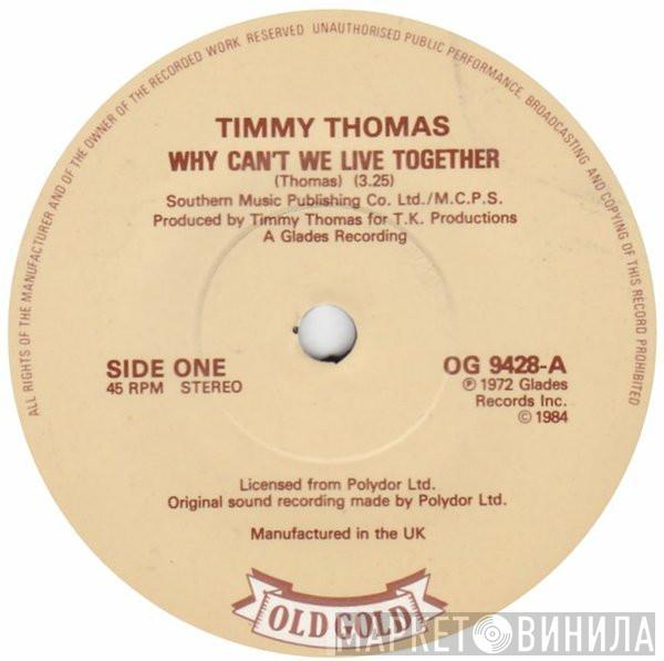 Timmy Thomas, Dobie Gray - Why Can't We Live Together / Drift Away