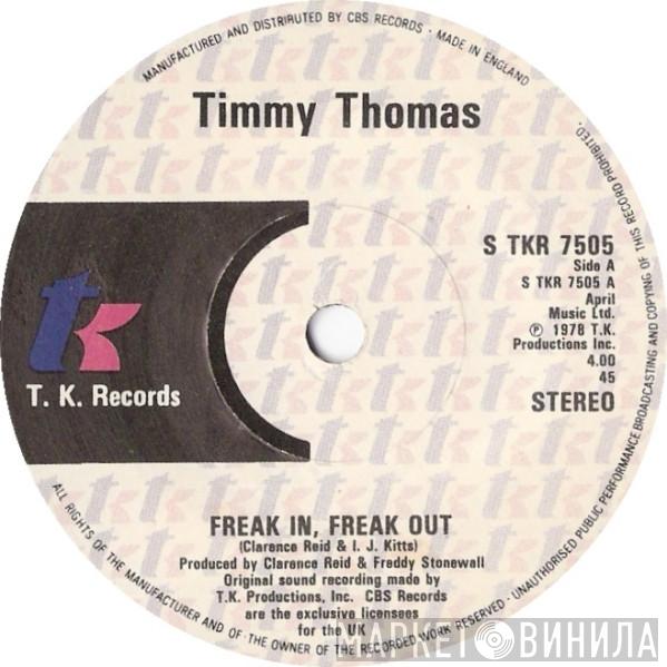 Timmy Thomas - Freak In, Freak Out