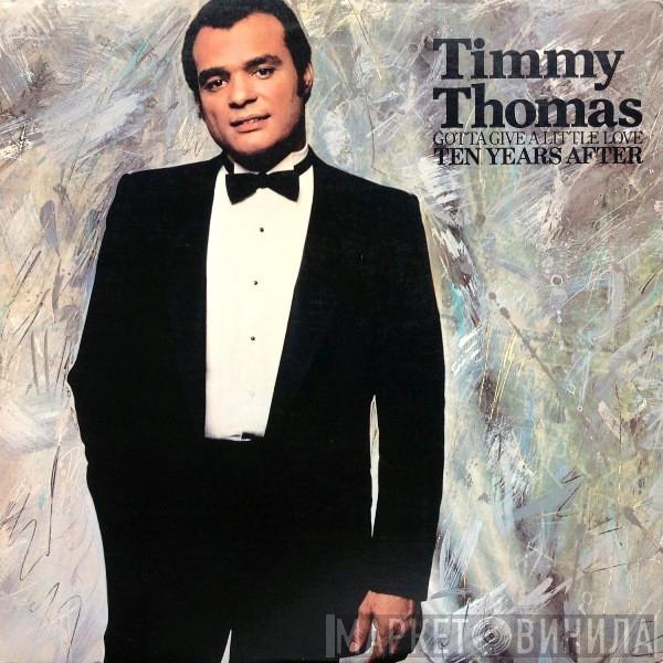 Timmy Thomas - Gotta Give A Little Love (Ten Years After)