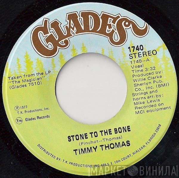  Timmy Thomas  - Stone To The Bone