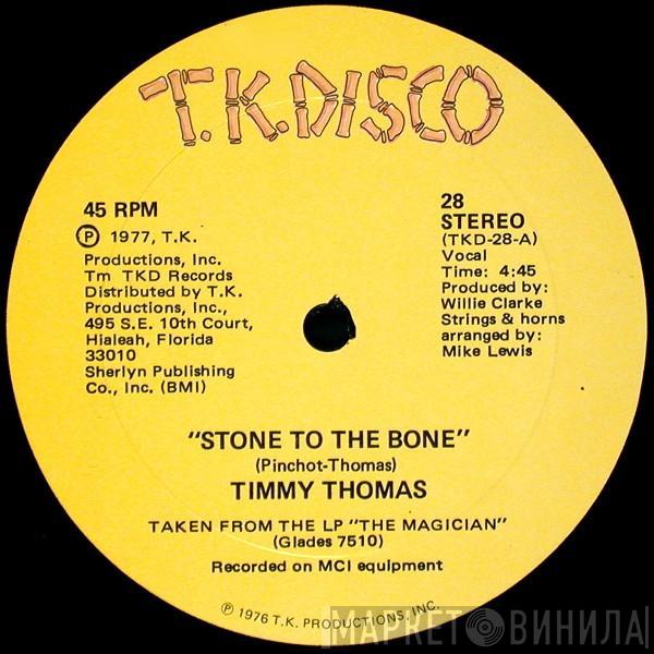  Timmy Thomas  - Stone To The Bone