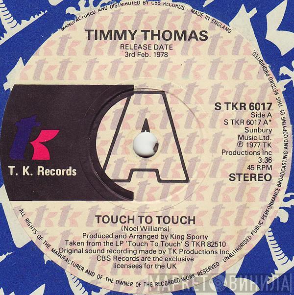 Timmy Thomas - Touch To Touch