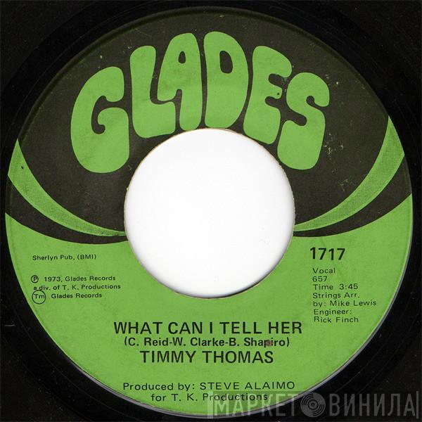 Timmy Thomas - What Can I Tell Her / Opportunity