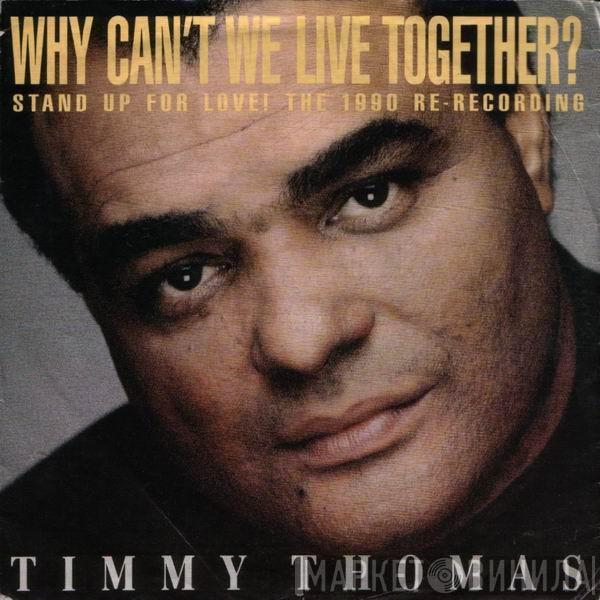 Timmy Thomas - Why Can't We Live Together? (Stand Up For Love! The 1990 Re-Recording)